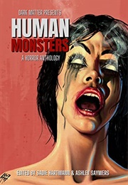 Human Monsters (Sadie Hartmann)