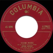 Slow Poke - Arthur Godfrey