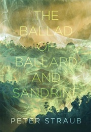 The Ballad of Ballard and Sandrine (Peter Straub)