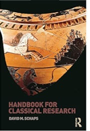 Handbook for Classical Research (David M. Schaps)