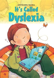 It's Called Dyslexia (Jennifer Moore-Mallinos)