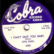 I Can't Quit You Baby - Otis Rush