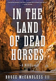 In the Land of Dead Horses (Bruce McCandless III)