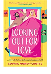 Looking Out for Love (Sophia Money-Coutts)