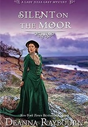 Silent on the Moor (Deanna Raybourn)