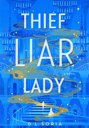 Thief Liar Lady (D. L. Soria)