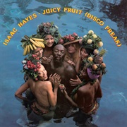 Juicy Fruit (Disco Freak) (Isaac Hayes, 1976)