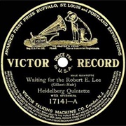 Waiting for the Robert E Lee - Heidelberg Quintet