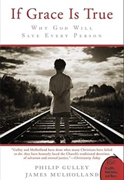 If Grace Is True (Philip Gulley)