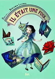 Il Était Une Fois (Benjamin Lacombe)