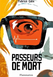Passeurs De Morts (Fabrice Colin)