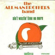 Ain&#39;t Wastin&#39; Time No More - The Allman Brothers Band