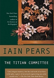 The Titian Committee (Iain Pears)