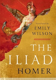 The Iliad (Homer/Emily Wilson)