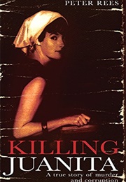 Killing Juanita (Peter Rees)