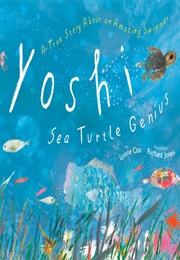 Yoshi, Sea Turtle Genius (Lynne Cox)