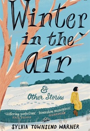 Winter in the Air (Sylvia Townsend Warner)