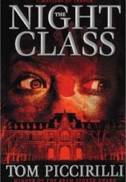The Night Class (Tom Piccirilli)