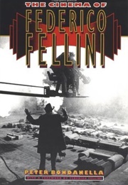 The Cinema of Federico Fellini (Peter Bondanella)