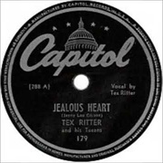 Jealous Heart - Tex Ritter