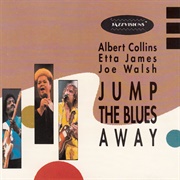 Jazzvisions: Jump the Blues Away (Etta James, Albert Collins & Joe Walsh, 1989)