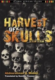 Harvest of Skulls (Abdourahman A. Waberi)