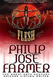 Flesh (Philip Jose Farmer)