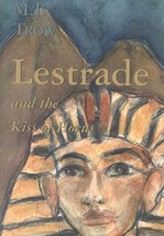 Lestrade and the Kiss of Horus (M.J. Trow)