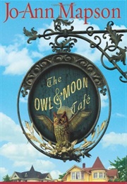 The Owl and the Moon Cafe (Jo-Ann Mapson)
