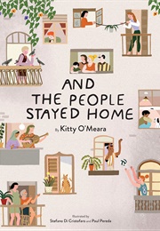 And the People Stayed Home (Kitty O'Meara)