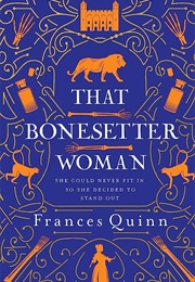 That Bonesetter Woman (Frances Quinn)