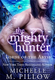 The Mighty Hunter (Michelle M. Pillow)