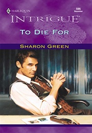 To Die for (Sharon Green)