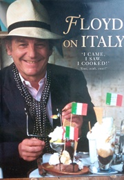 Floyd on Italy (Keith Floyd)