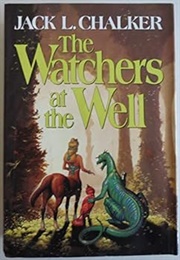 The Watchers at the Well (Jack L. Chalker)