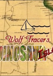 Wolf Tracer's Dinosaur Island (2004)