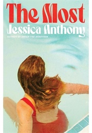 The Most (Jessica Anthony)