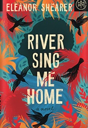 River Sing Me Home (Eleanor Shearer)
