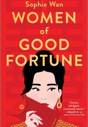 Women of Good Fortune (Sophie Wan)