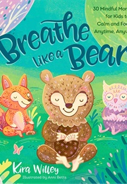Breathe Like a Bear (Kira Willey)