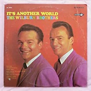 It&#39;s Another World - The Wilburn Brothers
