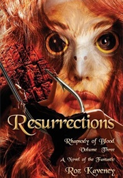Resurrections (Roz Kaveney)
