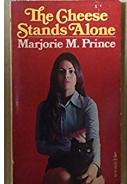 The Cheese Stands Alone (Marjorie M. Prince)