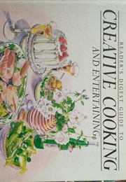 Creative Cooking and Enrertaining (Reader's Digest)