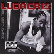 Back for the First Time (Ludacris, 2000)