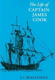 The Life of Captain James Cook (John C. Beaglehole)