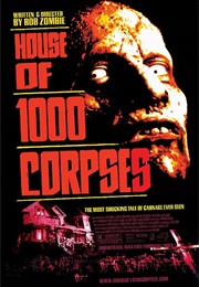 House of 1000 Corpses (2003)