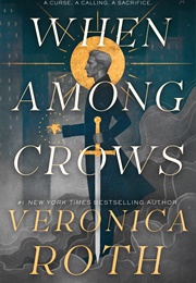 When Among Crows (Veronica Roth)