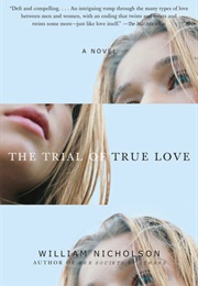 The Trial of True Love (William Nicholson)