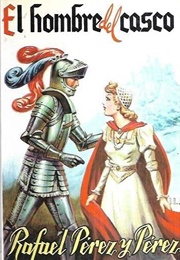 El Hombre Del Casco (Rafael Pérez)